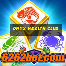 onyx health club