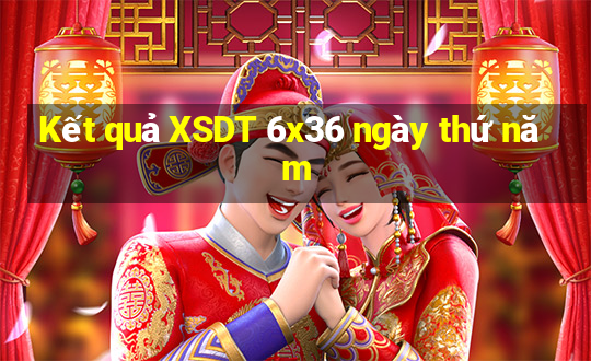 Kết quả XSDT 6x36 ngày thứ năm