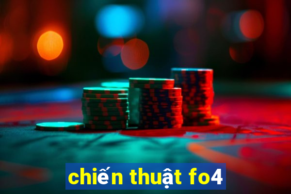 chien thuat fo4