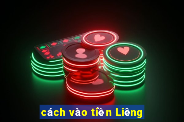 cách vào tiền Liêng