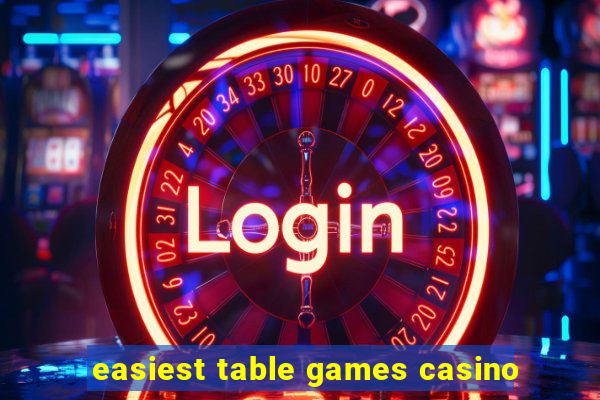 easiest table games casino