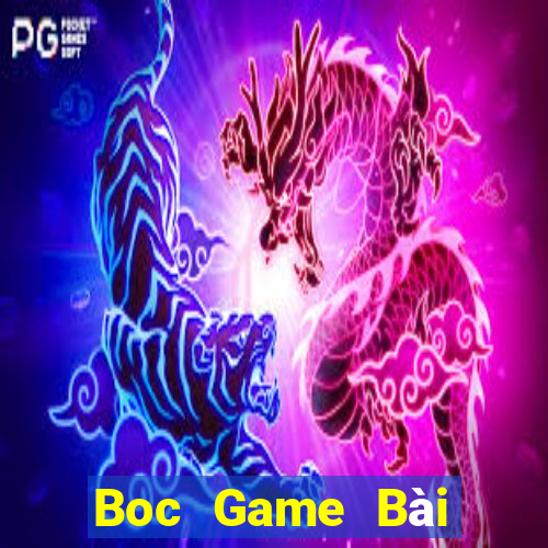 Boc Game Bài Giải Trí