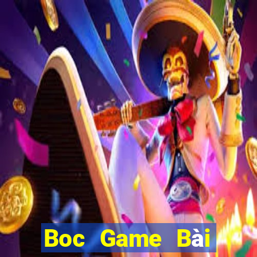 Boc Game Bài Giải Trí