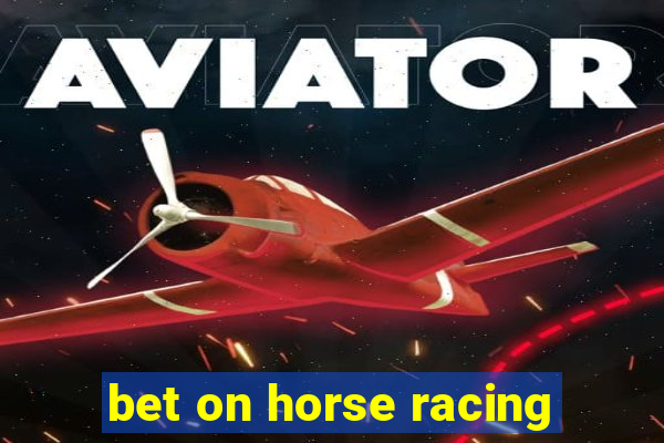 bet on horse racing