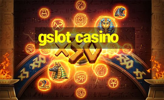 gslot casino