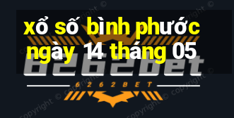 xổ số bình phước ngày 14 tháng 05