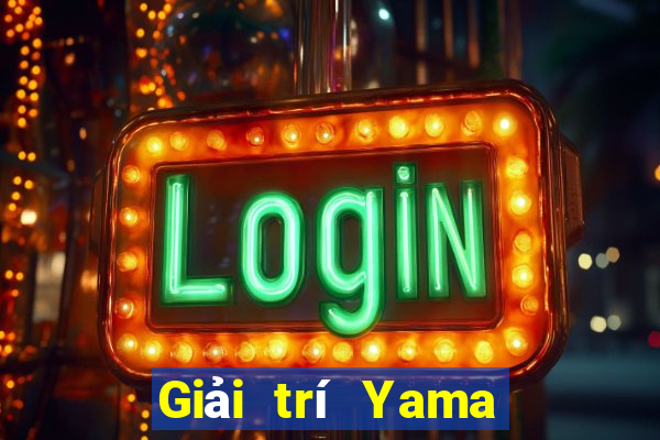 Giải trí Yama ios Tải về