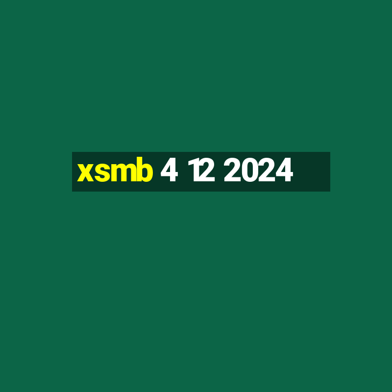 xsmb 4 12 2024