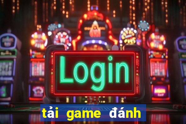 tải game đánh bài sâm lốc