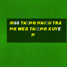 M88 Thắng nhiều trang web thường xuyên