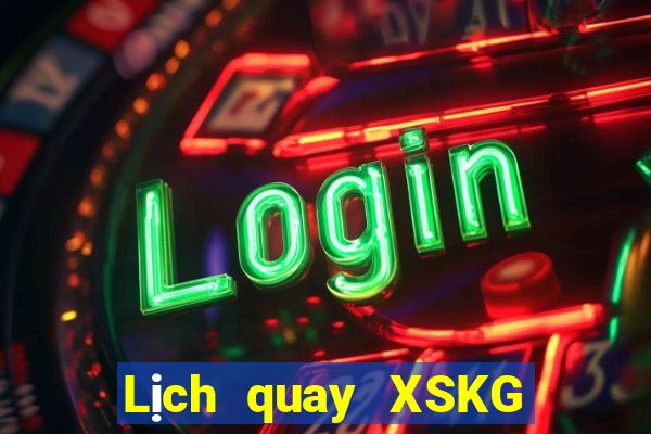 Lịch quay XSKG ngày thứ năm