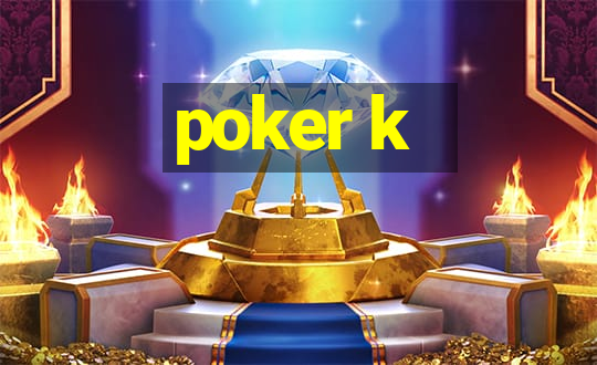 poker k