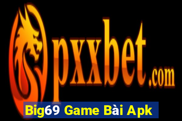 Big69 Game Bài Apk