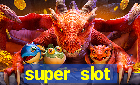 super slot โปร 100