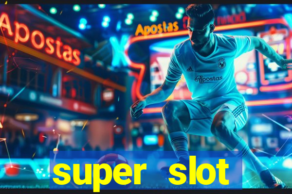 super slot โปร 100