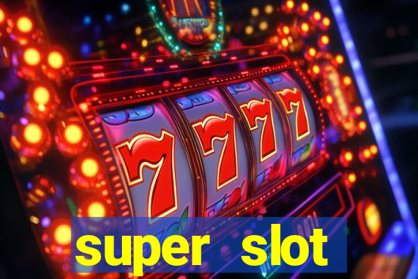 super slot โปร 100