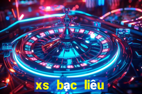 xs bạc liêu hôm nay