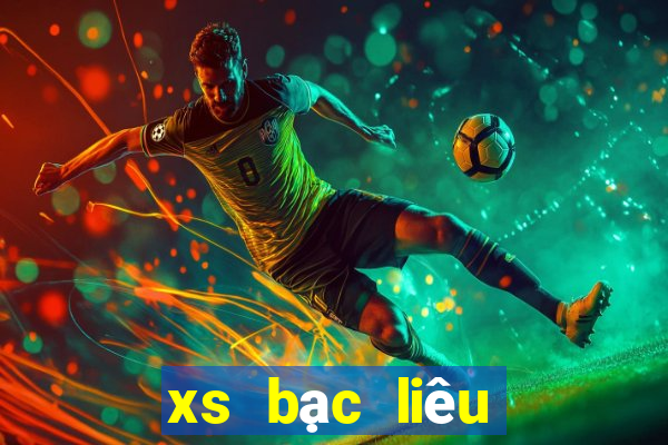 xs bạc liêu hôm nay