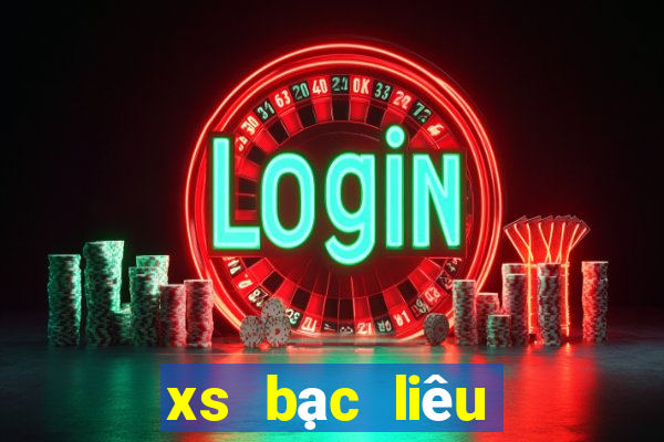 xs bạc liêu hôm nay