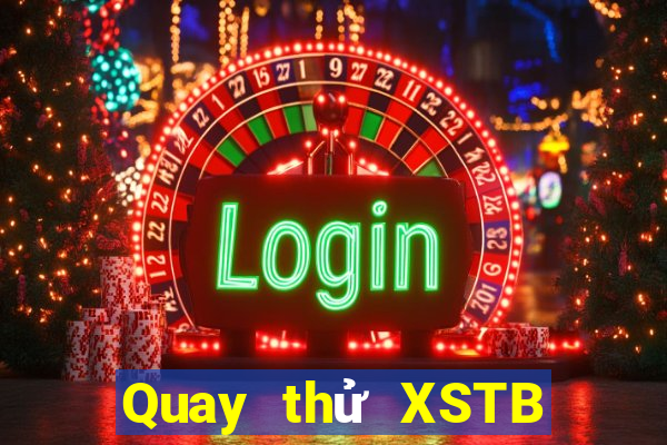 Quay thử XSTB Thứ 4