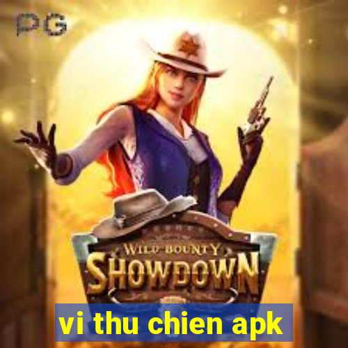 vi thu chien apk