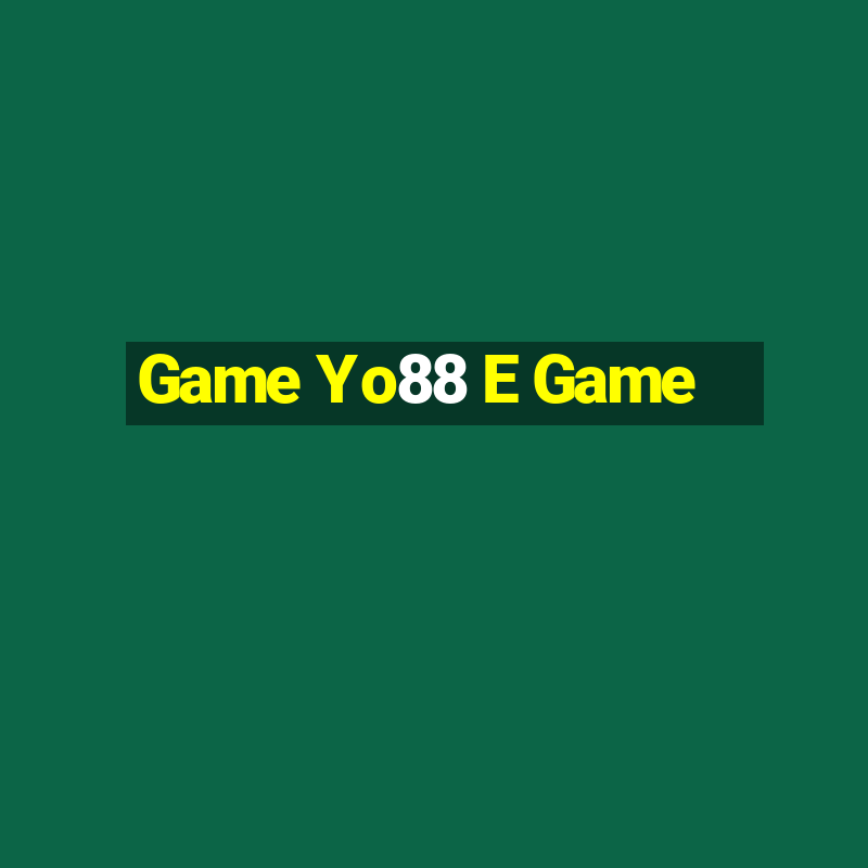 Game Yo88 E Game