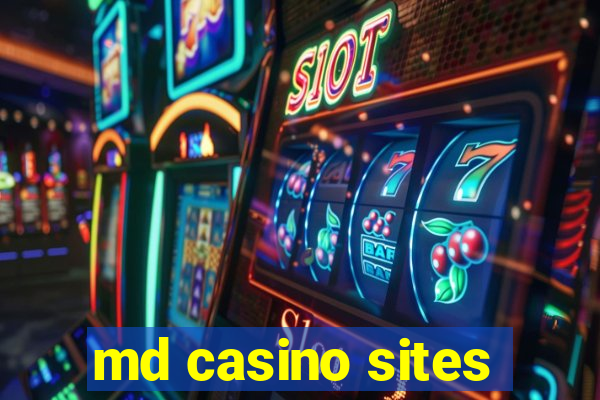 md casino sites