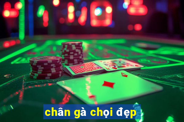 chân gà chọi đẹp