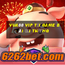 Vua88 Vip Tải Game Bài Đổi Thưởng