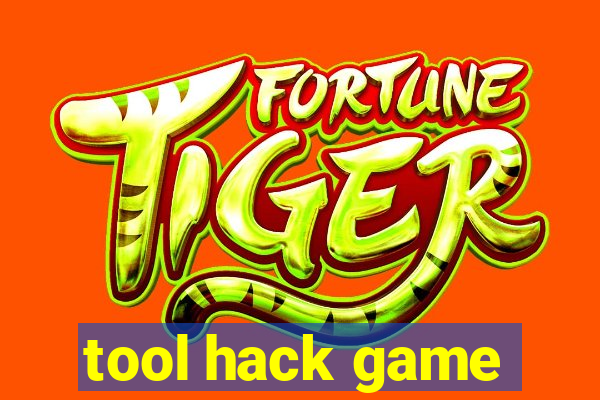 tool hack game