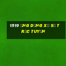 1519 ứng dụng xổ số trực tuyến