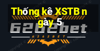 Thống kê XSTB ngày 5