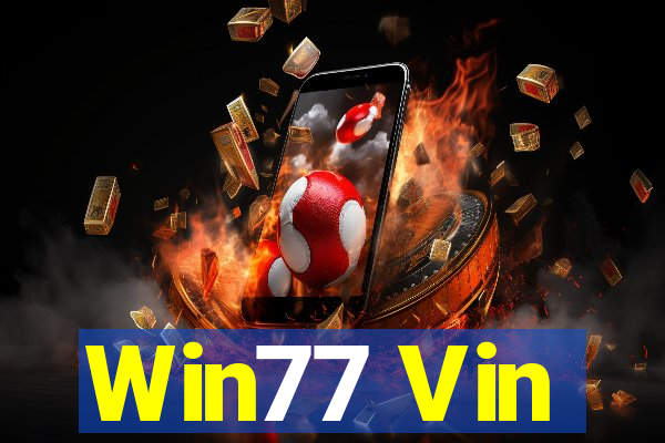 Win77 Vin