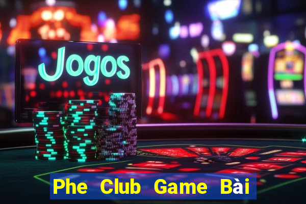 Phe Club Game Bài Mèo Nổ