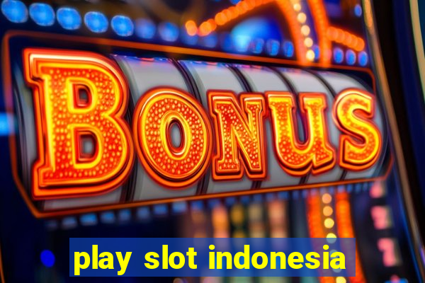 play slot indonesia