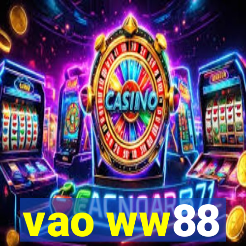 vao ww88