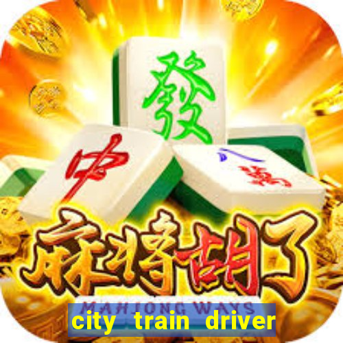 city train driver game 2020