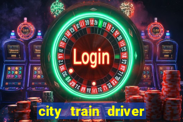 city train driver game 2020