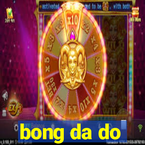 bong da do