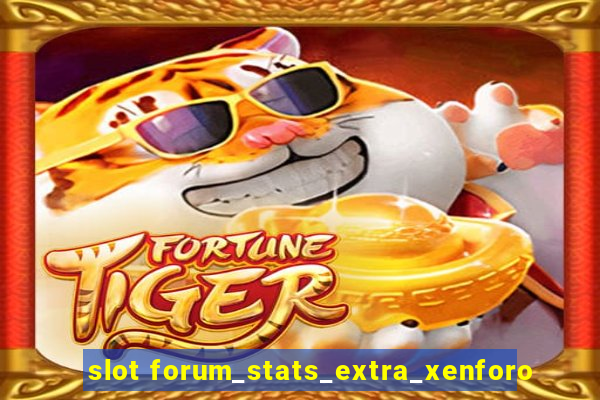 slot forum_stats_extra_xenforo