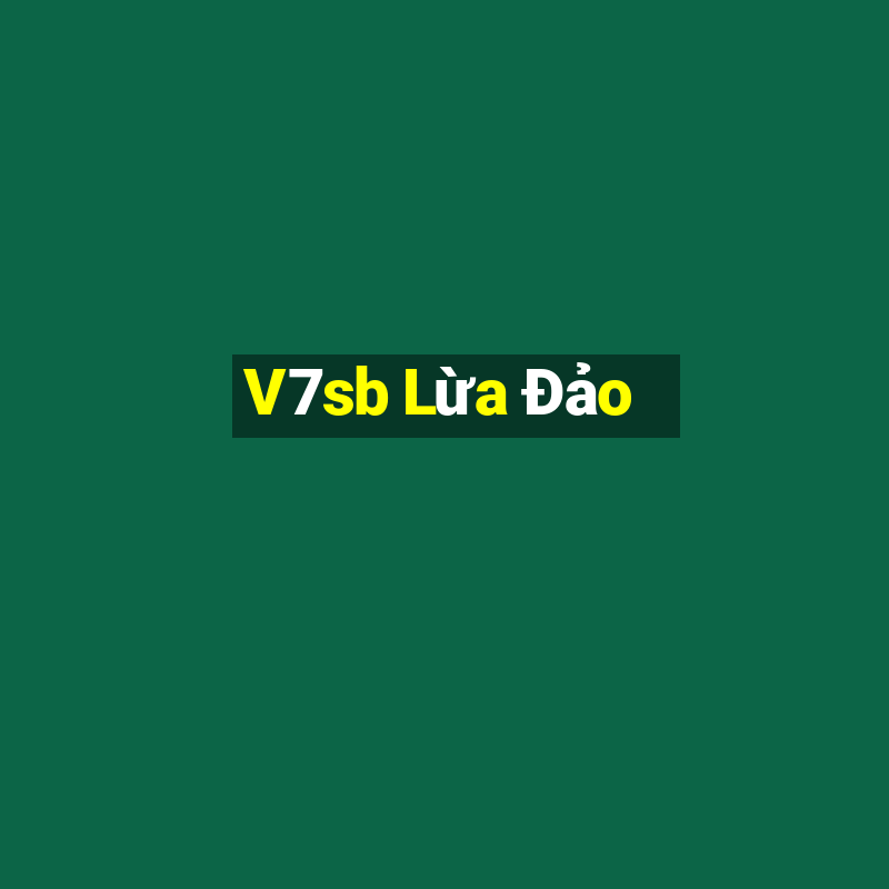 V7sb Lừa Đảo