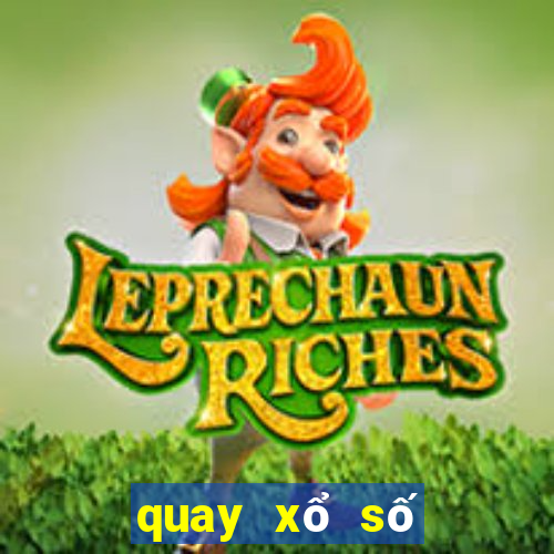 quay xổ số trực tiếp ở kênh nào