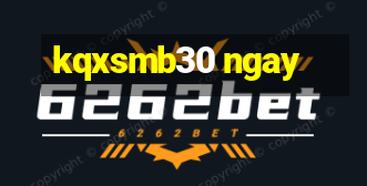 kqxsmb30 ngay