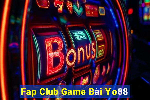 Fap Club Game Bài Yo88