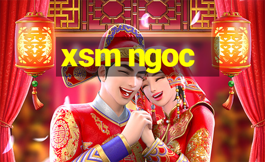 xsm ngoc