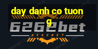 day danh co tuong