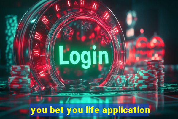 you bet you life application