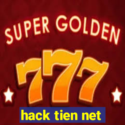 hack tien net