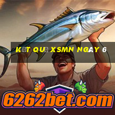 kết quả XSMN ngày 6