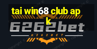 tai win68 club apk